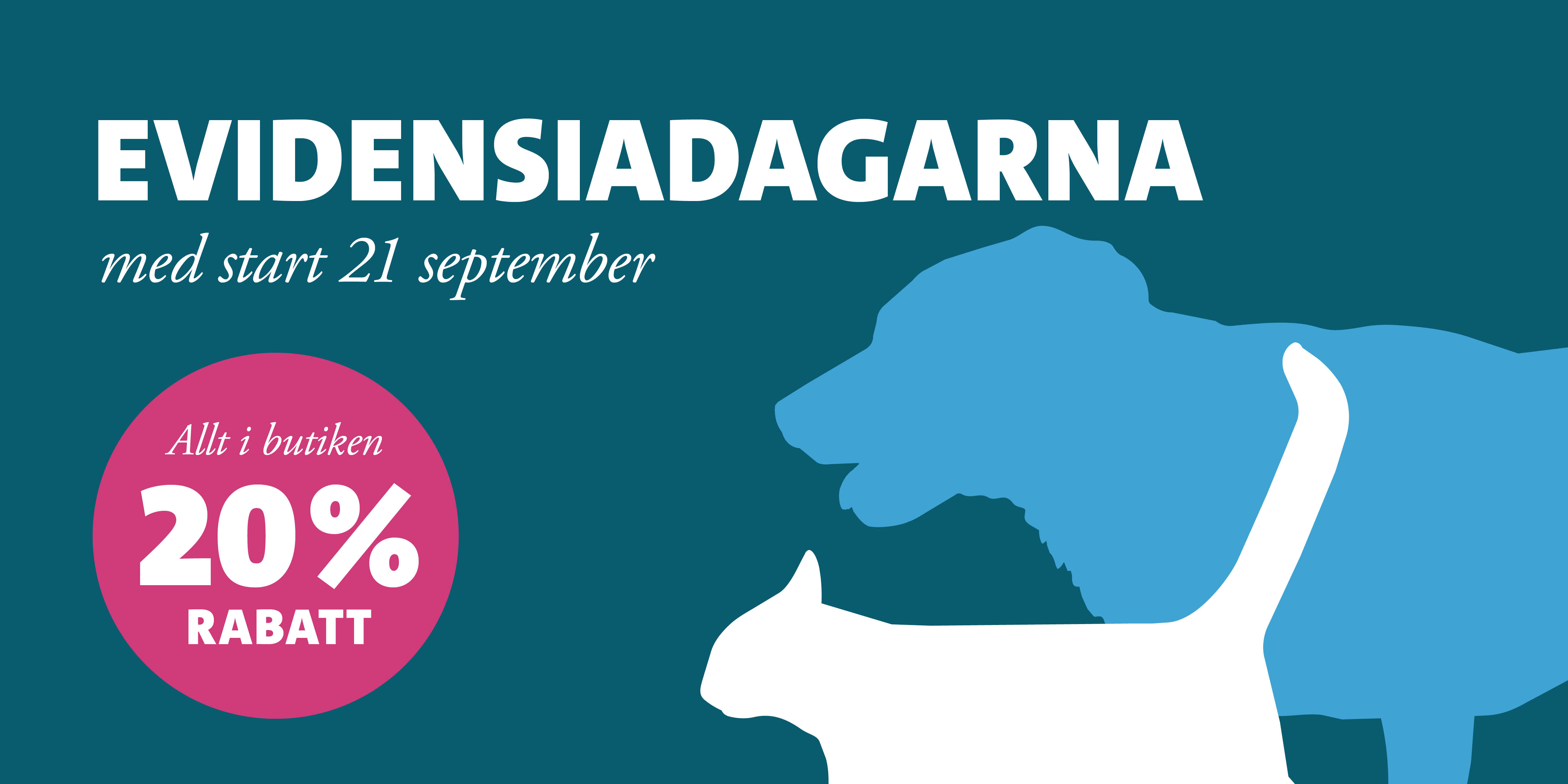 Grafik med mörkblå bakgrund. Ljusblå illustration av en hund och vit illustration av en katt. Text: "Evidensiadagarna med start 21 september. Allt i butiken 20% rabatt".